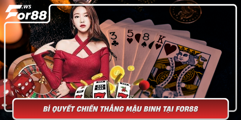 Bi Quyet Chien Thang Mau Binh Tai For88