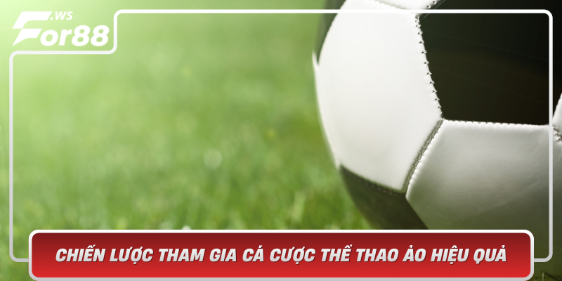 Chien Luoc Tham Gia Ca Cuoc The Thao Ao Hieu Qua