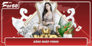 Dang Nhap For88 Cong Vao Niem Vui Ca Cuoc Online