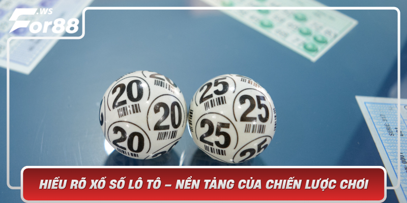 Hieu Ro Xo So Lo To Nen Tang Cua Chien Luoc Choi