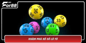 Kham Pha Xo So Lo To Nhung Chien Thuat Dinh Cao Tu For88
