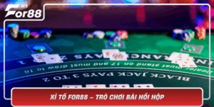 Xi To For88 Tro Choi Bai Hoi Hop Cung Chien Thuat Dinh Cao