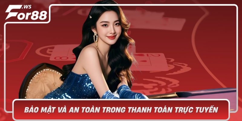 Bao Mat Va An Toan Trong Thanh Toan Truc Tuyen
